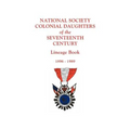 National Society Colonial Daughters of the Seventeenth Century. Lineage Book, 1896-1989