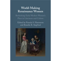 World-Making Renaissance Women