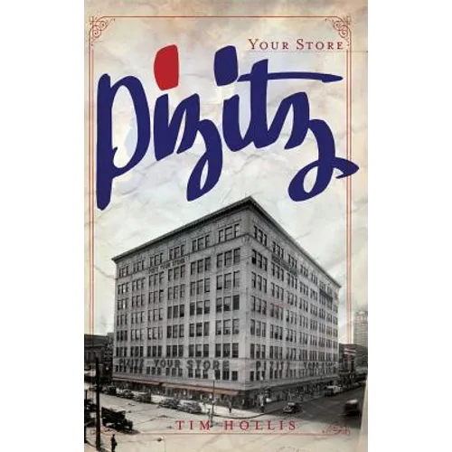 Pizitz: Your Store