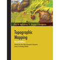 Topographic Mapping: Covering the Wider Field of Geospatial Information Science & Technology (GIS&T) SECOND EDITION