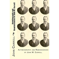 Autobiography and Reminiscences of John W. Carroll