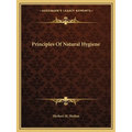 Principles Of Natural Hygiene