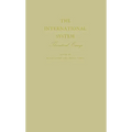 The International System: Theoretical Essays