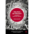 Politics of the Gift: Towards a Convivial Society