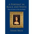 A Portrait in Black and White: Diane de Poitiers in Her Own Words