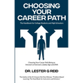 Choosing Your Career Path: The Handbook for College Students and High Schoolers