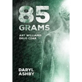 85 Grams: The Story of Art Williams - Drug Czar