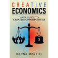 Creative Economics: Your Guide to Creative Opportunities