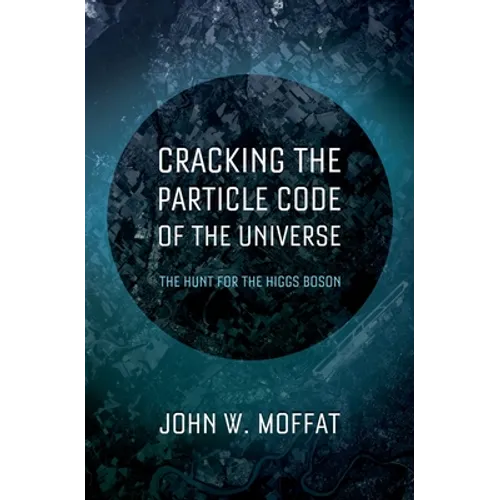 Cracking the Particle Code of the Universe