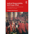 Judicial Responsibility and Coups d'État: Judging Against Unconstitutional Usurpation of Power