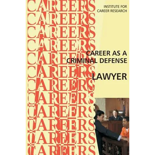Career as a Criminal Defense Lawyer