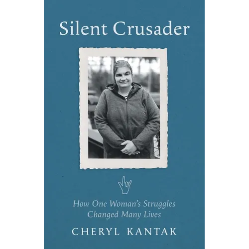 Silent Crusader: How One Woman's Struggles Changed Many Lives