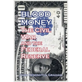 Blood Money: The Civil War and the Federal Reserve