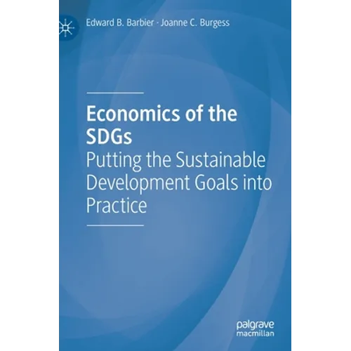 Economics of the Sdgs: Putting the Sustainable Development Goals Into Practice