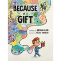 Because of a Gift