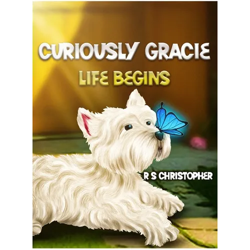 Curiously Gracie - Life Begins