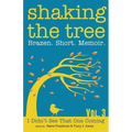 Shaking the Tree: Brazen. Short. Memoir.