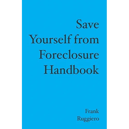 Save Yourself from Foreclosure Handbook
