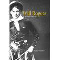Will Rogers: A Biography
