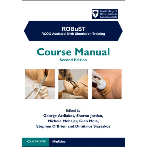 Robust: Rcog Assisted Birth Simulation Training: Course Manual
