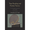 Tape Reading and Market Tactics: The Three Steps to Successful Stock Trading