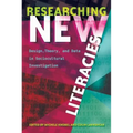 Researching New Literacies: Design, Theory, and Data in Sociocultural Investigation
