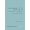 Determinants of FDI Flows Within Emerging Economies: A Case Study of Poland