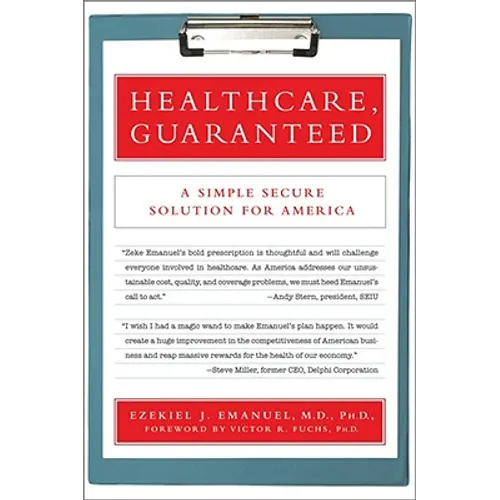 Healthcare, Guaranteed: A Simple, Secure Solution for America