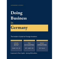 Doing Business in Germany - The Insider's Guide for Foreign Investors: Legal setup, tax compliance, accounting and daily operations - explained in pla