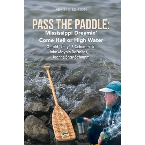 Pass the Paddle: Mississippi Dreamin' Come Hell or High Water