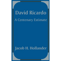David Ricardo: A Centenary Estimate