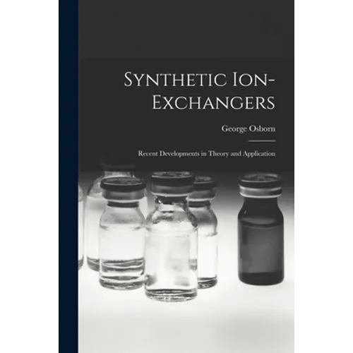 Synthetic Ion-exchangers; Recent Developments in Theory and Application