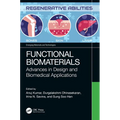 Functional Biomaterials: Advances in Design and Biomedical Applications