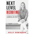 Next Level Recruiting: 9 Stages of the Talent Acquisition Lifecycle