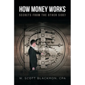 How Money Works: Secrets from the Other Side!