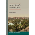 James Joyce's Painful Case