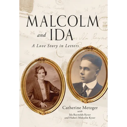 Malcolm and Ida: A Love Story in Letters