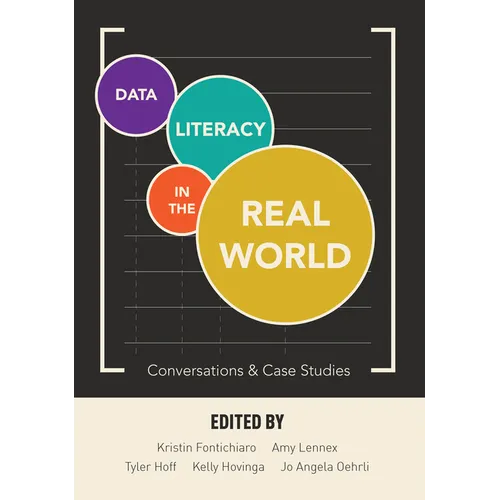 Data Literacy in the Real World: Conversations & Case Studies