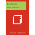 Bases Loaded: A Bronc Burnett Story
