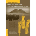 Archaeology, Cultural Heritage, and the Antiquities Trade