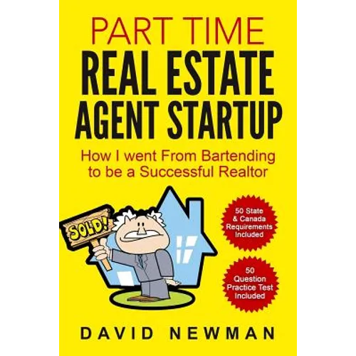Part Time Real Estate Agent StartUp: How I went From Bartending to be a Successful Realtor