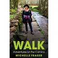 Walk: Adventures on the Camino