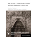 The History of Mar Behnam and Sarah: Martyrdom and Monasticism in Medieval Iraq