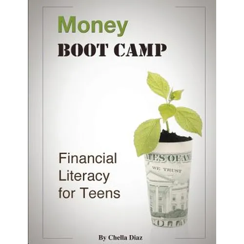 Money Boot Camp: Financial Literacy for Teens