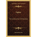 Ogden: The Underwriters Of Salvation