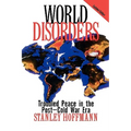World Disorders: Troubled Peace in the Post-Cold War Era