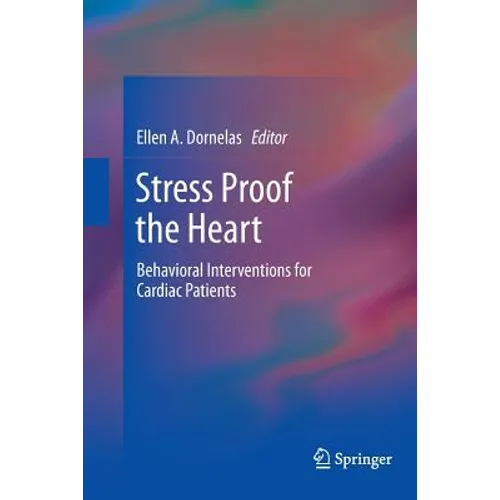 Stress Proof the Heart: Behavioral Interventions for Cardiac Patients