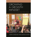 Growing a Growth Mindset: Unlocking Character Strengths Through Children's Literature