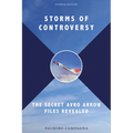 Storms of Controversy: The Secret Avro Arrow Files Revealed