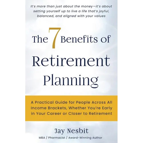 The 7 Benefits of Retirement Planning